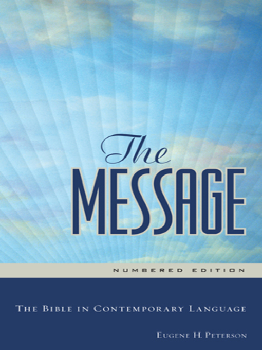 Title details for The Message by Eugene H. Peterson - Available